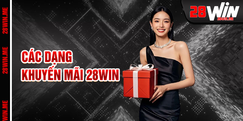 Khuyến Mãi 28win Kho Báu Ưu Đãi Cho Mọi Cược Thủ