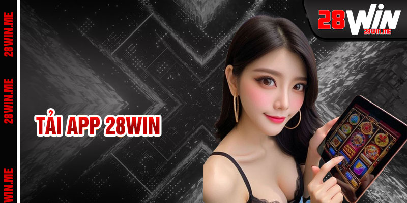 Tải App 28win