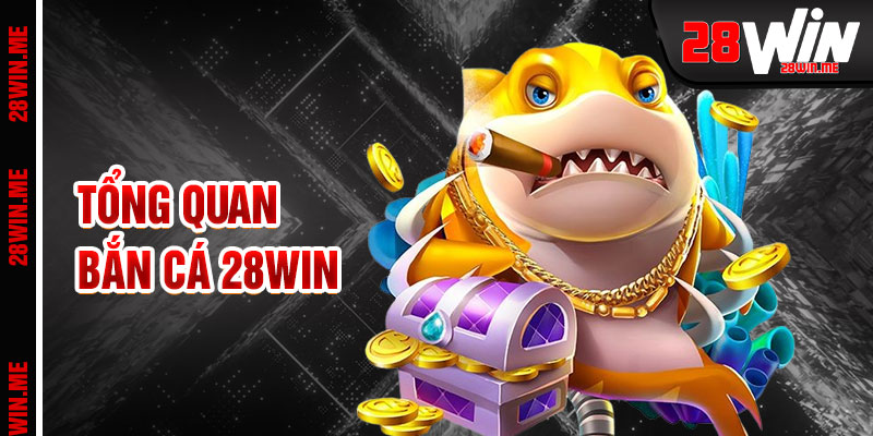 Bắn Cá 28win Đại Dương Săn Thưởng Kỳ Thú