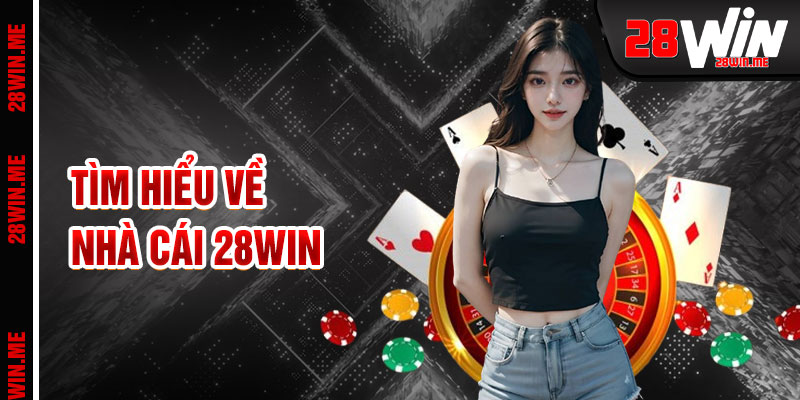 28win Trạm Dừng Chân Của Mọi Đam Mê